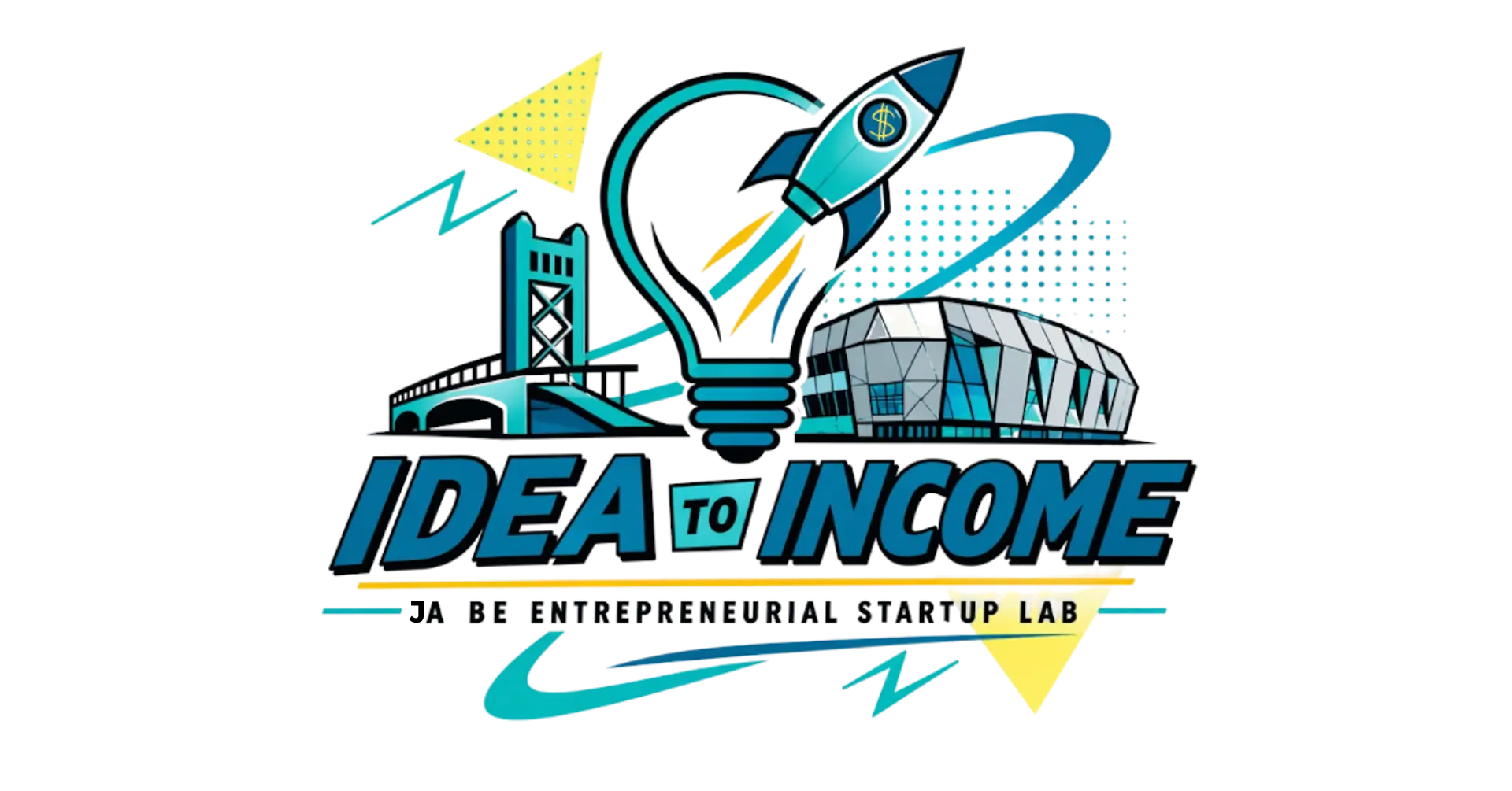 Idea to Income: JA Be Entrepreneurial Startup Lab